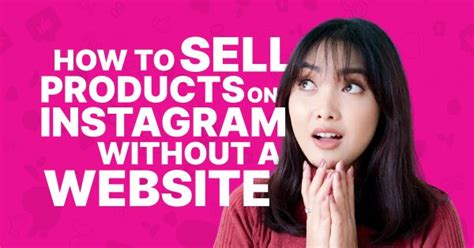 How to Sell on Instagram Without a Website: Unveiling Innovative Strategies for Direct Social Media Sales